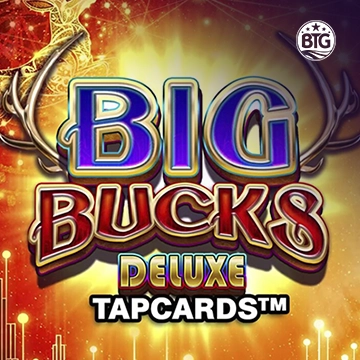 Bigtime : Big Bucks Deluxe Tapcards - KINGBET189