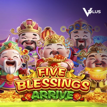 Five Blessings Arrive - KINGBET189