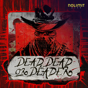 NolimitCity : Dead, Dead Or Deader - KINGBET189